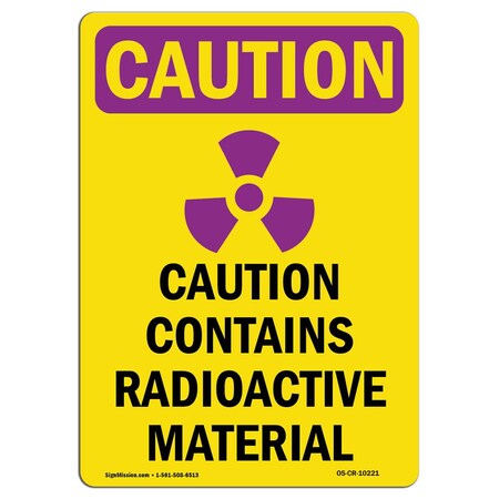 OSHA CAUTION RADIATION Sign, Caution Contains Radioactive W/ Symbol, 5in X 3.5in Decal, 10PK